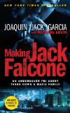 Making Jack Falcone An Undercover FBI Agent Takes down a Mafia Family  9781439149911 Front Cover