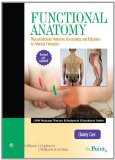 Functional Anatomy, Revised and Updated Version: Musculoskeletal Anatomy, Kinesiology, and Palpation for Manual Therapists 2011 9781451127911 Front Cover