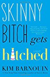 Skinny Bitch Gets Hitched 2014 9781476708911 Front Cover