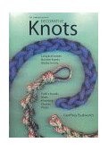 Complete Book of Decorative Knots 1998 9781558217911 Front Cover