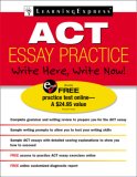 ACT Essay Practice Write Here, Write Now! 2007 9781576855911 Front Cover