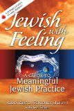 Jewish with Feeling A Guide to Meaningful Jewish Practice  9781580236911 Front Cover