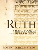 Ruth A Handbook on the Hebrew Text