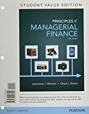 Principles of Managerial Finance, Student Value Edition Plus NEW Mylab Finance with Pearson EText -- Access Card Package  cover art