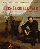 This Terrible War The Civil War and Its Aftermath 3rd 2014 9780205007912 Front Cover