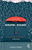 Developing Resilience: A Cognitive-behavioural Approach  9780415792912 Front Cover