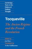 Tocqueville The Ancien R&#239;&#191;&#189;gime and the French Revolution