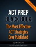 Act Prep Black Book: The Most Effective Act Strategies Ever Published  9780692027912 Front Cover