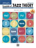 Alfred's Essentials of Jazz Theory, Complete 1-3 Book and Online Audio  9780739030912 Front Cover
