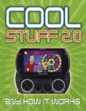 Cool Stuff 2. 0 And How It Works 2010 9780756662912 Front Cover