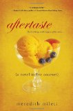 Aftertaste A Novel in Five Courses 2011 9780758259912 Front Cover
