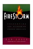Firestorm Preventing and Overcoming Church Conflicts cover art