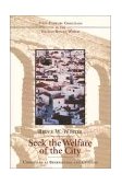Seek the Welfare of the City : Christians As Benefactors and Citizens 1994 9780802840912 Front Cover