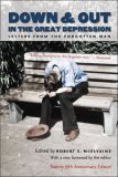 Down and Out in the Great Depression Letters from the Forgotten Man