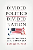 Divided Politics, Divided Nation Hyperconflict in the Trump Era  9780815736912 Front Cover