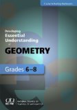 Developing Essential Understanding of Geometry for Teaching Mathematics in Grades 6-8 