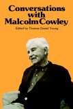 Conversations with Malcolm Cowley 1986 9780878052912 Front Cover