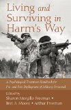 Living and Surviving in Harm's Way A Psychological Treatment Handbook for Pre- and Post-Deployment of Military Personnel  9781138872912 Front Cover