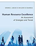 Human Resource Excellence An Assessment of Strategies and Trends  9781503603912 Front Cover