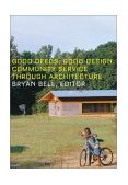 Good Deeds, Good Design Community Service Through Architecture  9781568983912 Front Cover