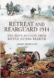 Retreat and Rearguard 1914  9781848843912 Front Cover