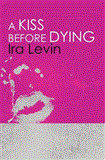 Kiss Before Dying Introduction by Chelsea Cain  9781849015912 Front Cover