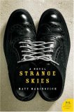 Strange Skies A Novel 2007 9780061233913 Front Cover