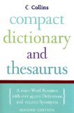 Collins Compact Dictionary and Thesaurus, 2e 2nd 2008 9780061374913 Front Cover