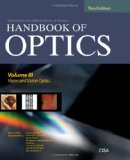 Handbook of Optics, Third Edition Volume III: Vision and Vision Optics(set) 3rd 9780071498913 Front Cover