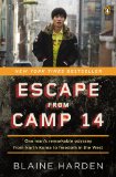 Escape from Camp 14 One Man's Remarkable Odyssey from North Korea to Freedom in the West cover art