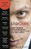 Endgame Bobby Fischer's Remarkable Rise and Fall - from America's Brightest Prodigy to the Edge of Madness cover art