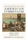 Struggle for the American Curriculum, 1893-1958  cover art