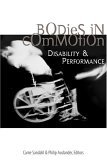 Bodies in Commotion Disability and Performance