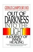 Out of Darkness into the Light A Journey of Inner Healing 1990 9780553347913 Front Cover
