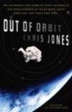 Out of Orbit The Incredible True Story of Three Astronauts Who Were Hundreds of Miles above Earth When They Lost Their Ride Home 2008 9780767919913 Front Cover