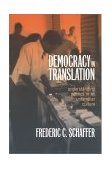 Democracy in Translation Understanding Politics in an Unfamiliar Culture