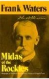 Midas of the Rockies Biography of Winfield Scott Stratton, Croesus of Cripple Creek 3rd 1972 9780804005913 Front Cover
