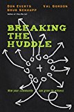 Breaking the Huddle How Your Community Can Grow Its Witness  9780830844913 Front Cover