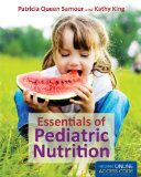 Essentials of Pediatric Nutrition  9781449652913 Front Cover