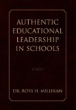 Authentic Educational Leadership in Schools 2010 9781453554913 Front Cover
