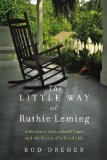 Little Way of Ruthie Leming A Southern Girl, a Small Town, and the Secret of a Good Life cover art