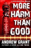 More Harm Than Good 2012 9781478250913 Front Cover
