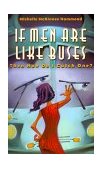 If Men Are Like Buses, Then How Do I Catch One? : When You're Standing Between Hope and Happily Ever After  9781576736913 Front Cover