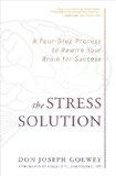 End of Stress Four Steps to Rewire Your Brain 2014 9781582704913 Front Cover