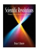 Scientific Revolutions Primary Texts in the History of Science cover art