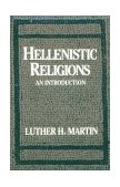 Hellenistic Religions An Introduction
