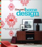 Nest Home Design Handbook Simple Ways to Decorate, Organize, and Personalize Your Place 2008 9780307341914 Front Cover