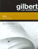Gilbert Law Summaries on Wills 
