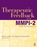 Therapeutic Feedback with the MMPI-2 A Positive Psychology Approach