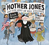 Mother Jones and Her Army of Mill Children  9780449812914 Front Cover